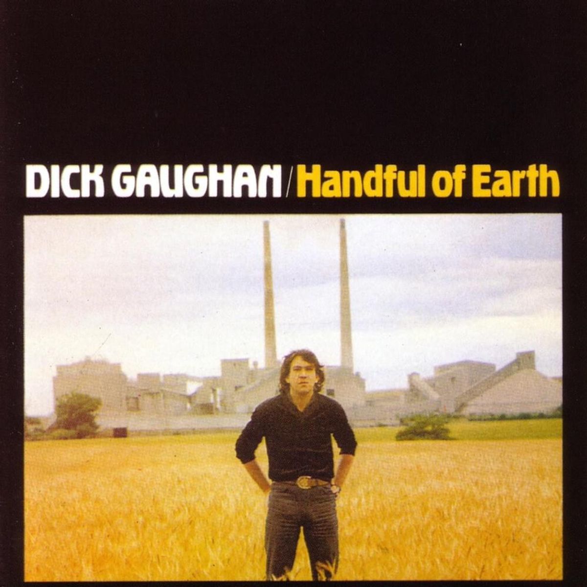 #BillyBraggKiest - Dick Gaughan - The World Turned Upside Down (1981)